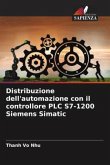 Distribuzione dell'automazione con il controllore PLC S7-1200 Siemens Simatic