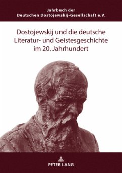 Cover Dostojewskij und die deutsche Literatur- und Geistesgeschichte im 20. Jahrhundert