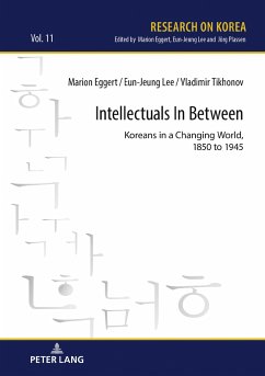 Intellectuals in Between - Eggert, Marion;Tikhonov, Vladimir;Lee, Eun-Jeung