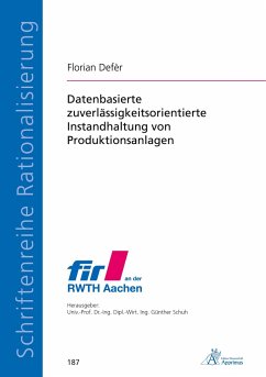 Datenbasierte zuverlässigkeitsorientierte Instandhaltung von Produktionsanlagen - Defèr, Florian