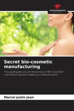 Secret bio-cosmetic manufacturing - Jean, Marcel Juslin