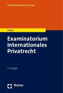 Examinatorium Internationales Privatrecht - Köhler, Andreas