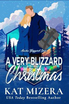 Cover A Very Blizzard Christmas (Alaska Blizzard, #7) (eBook, ePUB)