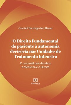 Cover O direito fundamental do paciente à autonomia decisória nas unidades de tratamento intensivo (eBook, ePUB)