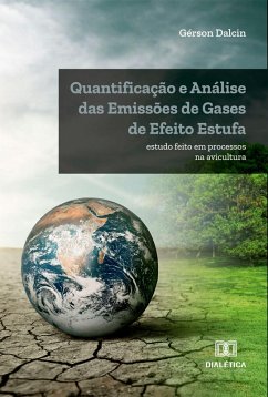 Quantificação e Análise das Emissões de Gases de Efeito Estufa (eBook, ePUB) - Dalcin, Gérson