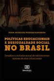 Políticas Educacionais e Desigualdade Social no Brasil (eBook, ePUB)