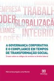 A governança corporativa e o compliance em tempos de transformação social (eBook, ePUB)