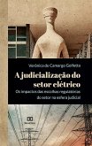 A judicialização do setor elétrico (eBook, ePUB)