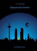 Gargoyles über Frankfurt (eBook, ePUB)