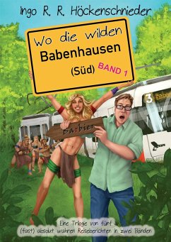 Wo die wilden Babenhausen (Süd) (eBook, ePUB) - Höckenschnieder, Ingo R. R.