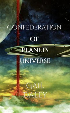 The Confederation of Planets Universe (Reader Magnets, #1) (eBook, ePUB) - Daley, Gail