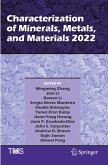 Characterization of Minerals, Metals, and Materials 2022