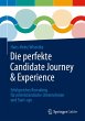 Die perfekte Candidate Journey &... - Bild 1
