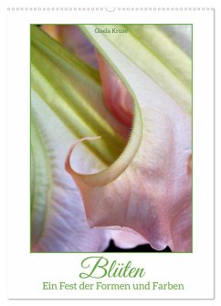 Blüten - Ein Fest der Formen und Farben (Wandkalender 2024 DIN A2 hoch), CALVENDO Monatskalender - Kruse, Gisela
