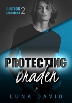 Protecting Braden - David, Luna