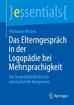 Das Elterngespräch in der Logopädie bei Mehrsprachigkeit - Hricová, Marianna