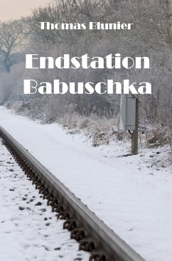 Endstation Babuschka - Blunier, Thomas