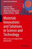 Materials Innovations and Solutions in Science and Technology