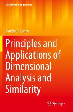 Principles and Applications of Dimensional Analysis and Similarity - Longo, Sandro G.