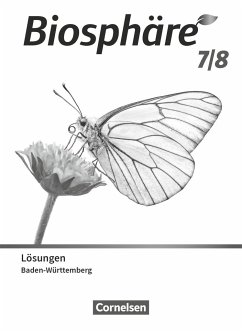 Biosphäre Sekundarstufe I 7./8. Schuljahr. Gymnasium Baden-Württemberg - Lösungen zum Schulbuch - Agster, Astrid;Schrank, Stephanie;Felch, Robert