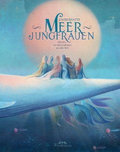 Zauberhafte Meerjungfrauen - Märchen, aus aller Welt;na Mara, Loireag;Grimm, Brüder