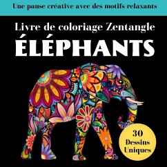 Éléphant Zentangle - Cahiers d'Activités, Sage et Serein