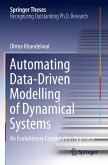 Automating Data-Driven Modelling of Dynamical Systems