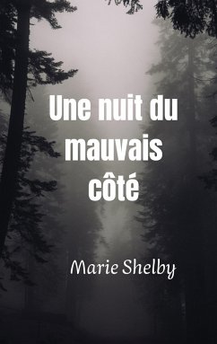 Une nuit du mauvais côté - Shelby, Marie