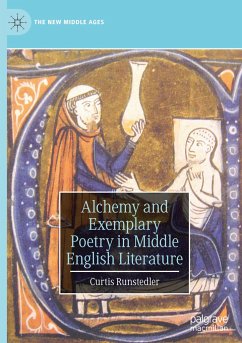 Alchemy and Exemplary Poetry in Middle English Literature - Runstedler, Curtis