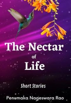 The Nectar of Life (eBook, ePUB) - NageswaRao, Penumaka