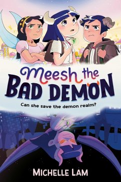 Meesh the Bad Demon (eBook, ePUB) - Lam, Michelle