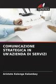 COMUNICAZIONE STRATEGICA IN UN'AZIENDA DI SERVIZI