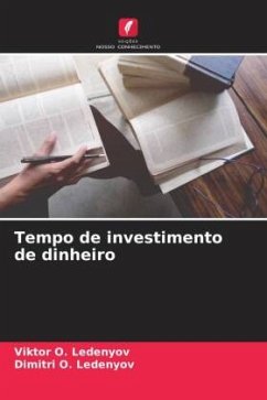 Tempo de investimento de dinheiro - Ledenyov, Viktor O.;Ledenyov, Dimitri O.