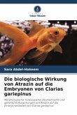 Die biologische Wirkung von Atrazin auf die Embryonen von Clarias gariepinus