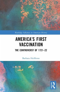America's First Vaccination (eBook, ePUB) - Heifferon, Barbara