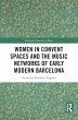 Women in Convent Spaces and the Music... - Bild 1