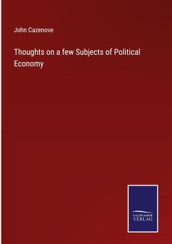 Thoughts on a few Subjects of Political Economy - Cazenove, John