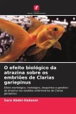 O efeito biológico da atrazina sobre os embriões de Clarias gariepinus