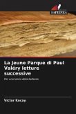 La Jeune Parque di Paul Valéry letture successive