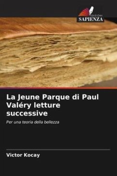 La Jeune Parque di Paul Valéry letture successive - Kocay, Victor