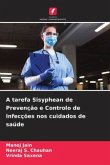 A tarefa Sisyphean de Prevenção e Controlo de Infecções nos cuidados de saúde