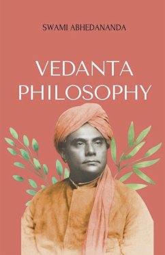 VEDANTA PHILOSOPHY - Abhedananda, Swami