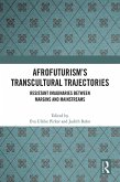 Afrofuturism's Transcultural Trajectories (eBook, ePUB)