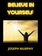 Believe in Yourself (eBook, ePUB) - Bild 1