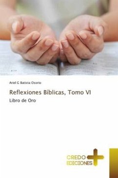 Reflexiones Bíblicas, Tomo VI - Batista Osorio, Ariel G