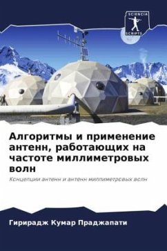 Algoritmy i primenenie antenn, rabotaüschih na chastote millimetrowyh woln - Pradzhapati, Giriradzh Kumar