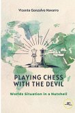Playing Chess with the Devil. Worlds security in a nutshell