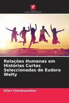 Relações Humanas em Histórias Curtas Seleccionadas de Eudora Welty - Chandrasekhar, Kilari