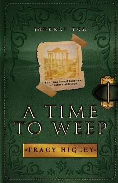 A Time to Weep - Higley, Tracy