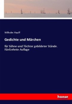 Gedichte und Märchen - Hauff, Wilhelm